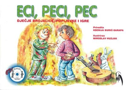 ECI, PECI, PEC – Dječje brojalice, popijevke i igre